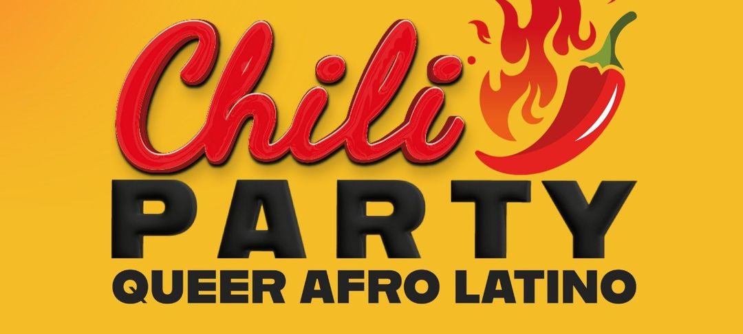 CHILI PARTY🌶️  Queer Afro Latino "Girls only"