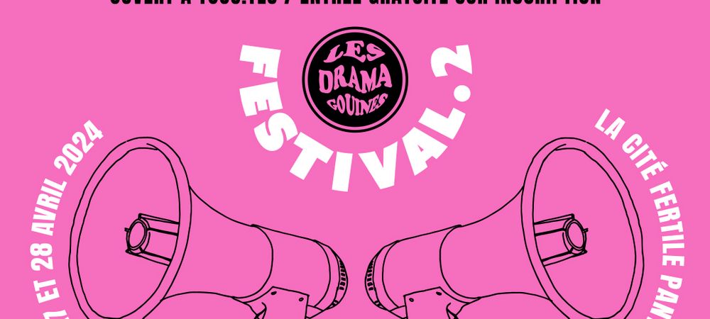 Festival LES DRAMAGOUINES « VISIBILITÉS LESBIENNES »
