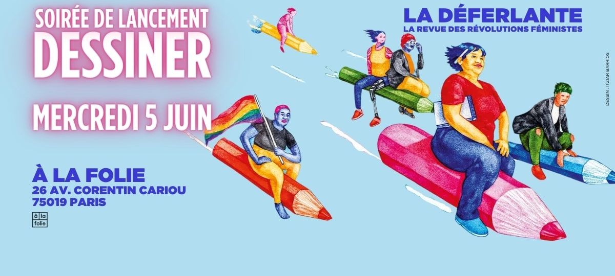 Soirée de lancement du prochain numéro de La déferlante sur le thème "dessiner"