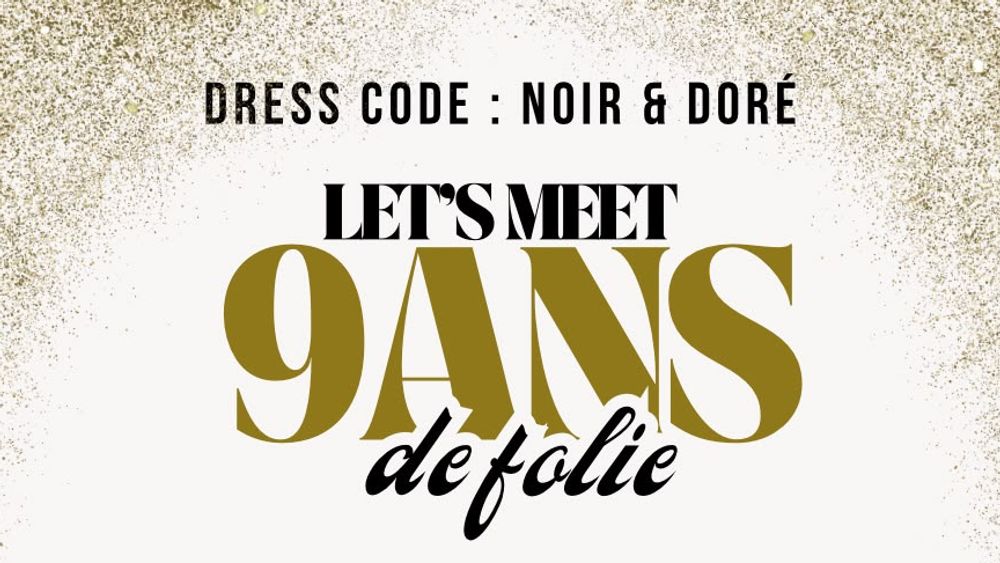 9 ans de folie