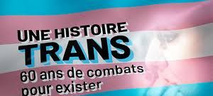 [Chéries-Chéries] Une histoire trans : 60 ans de combats politiques pour exister