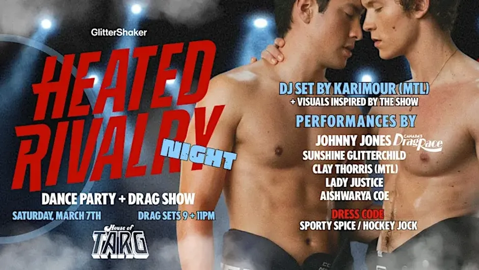 HEATED RIVALRY Dance Party + Drag Show at House of Targ!