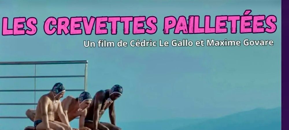 Film Les Crevettes Pailletées!