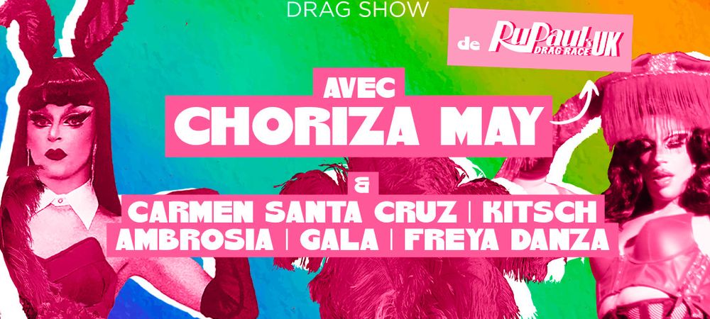 Show Drag Pride avec Choriza May! 🎉