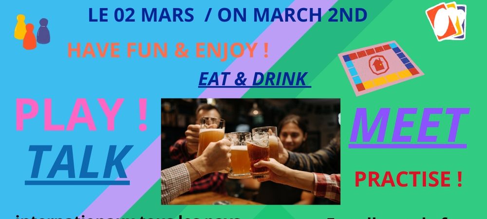 Soirée jeux de société internationale 🌎 International Board games' evening 🃏🧩