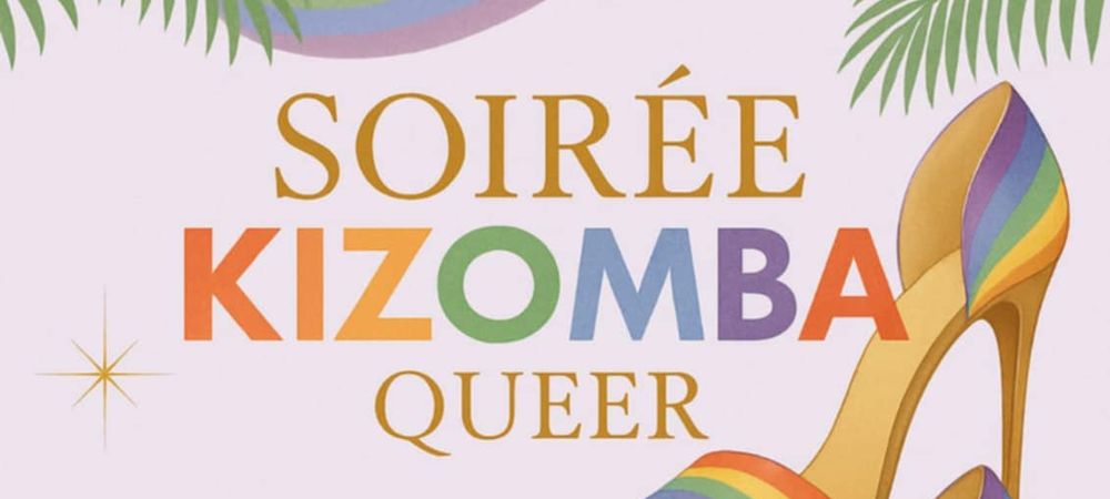✨ Initiation + Soirée  KIZOMBA Queer ✨