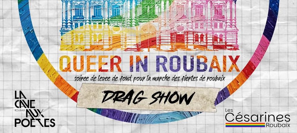 Queer in Roubaix - drag show