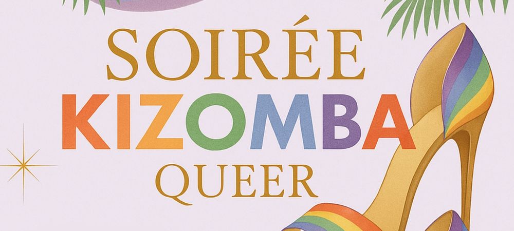 ✨ Initiation + Soirée  KIZOMBA Queer ✨