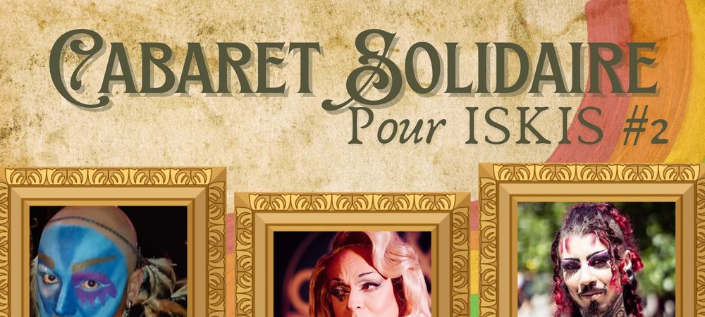 🌈 Cabaret Solidaire pour Iskis #2 💜
