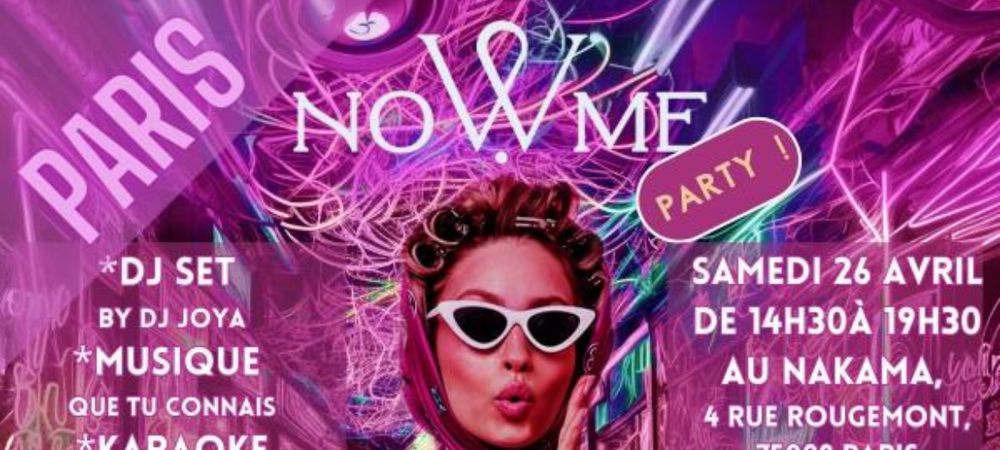 ✨ LA NoWme PARTY ✨💯% Fille ✨