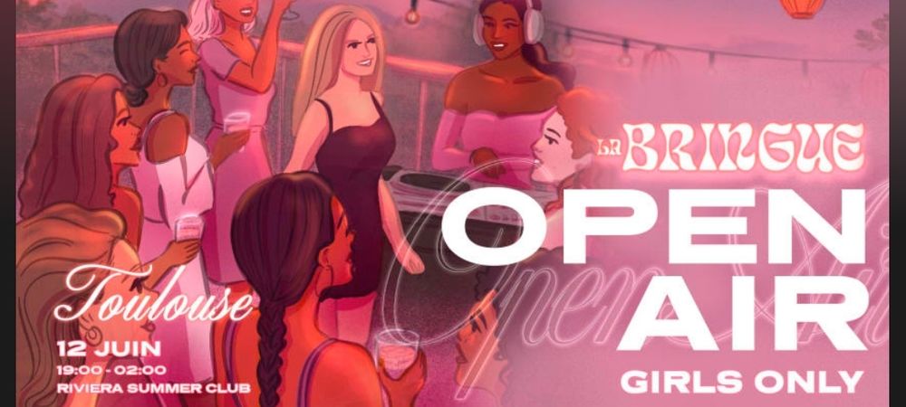 Open air girls only de la Bringue