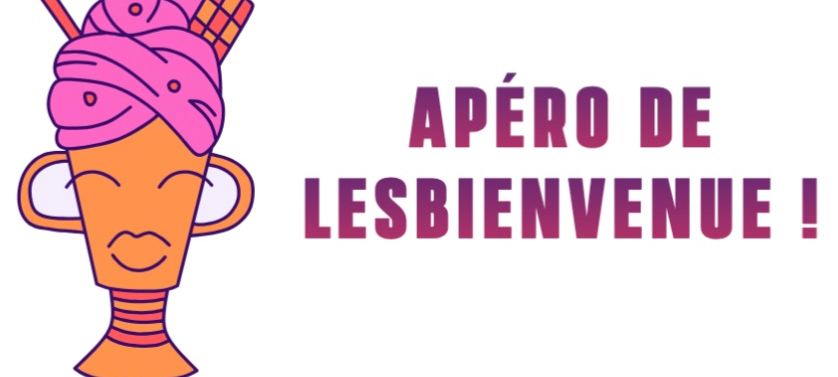 Vendredi des Femmes - Apéro de Lesbienvenue ! - Pour les femmes lesbiennes et bies (cis et trans) et les personnes non-binaires et intersexes sexisées
