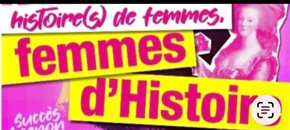 HISTOIRE(S) DE FEMMES, FEMMES D'HISTOIRE