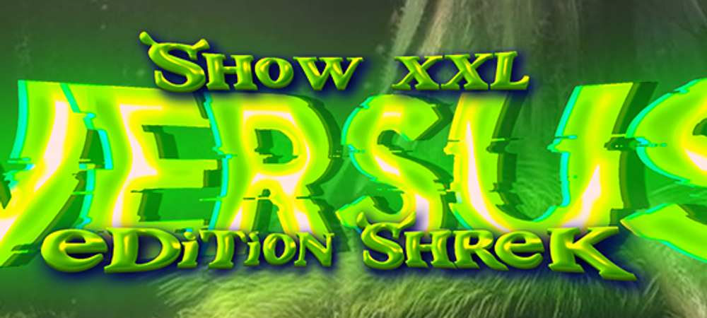 Drag show - Edition Shrek