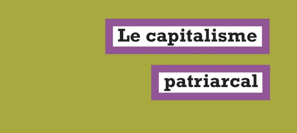 La capitalisme patriarcal (Silvia Federici)