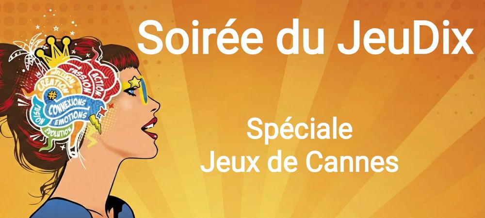 Soirée du jeuDix - Animation jeux de société