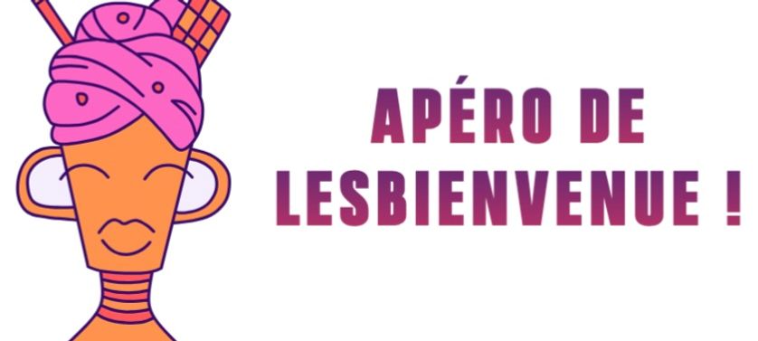 Apéro de Lesbienvenue ! (Pour les femmes lesbiennes et bies (cis et trans) et les personnes non-binaires et intersexes sexisées)