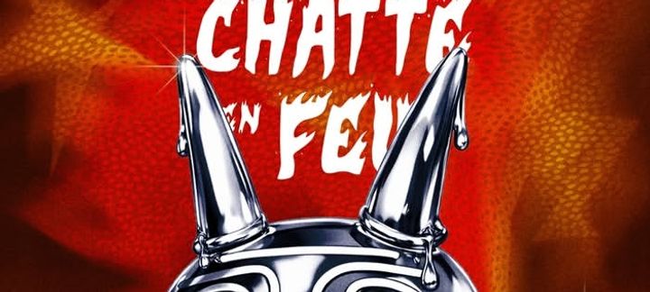 La Chatte en Feu, le retour 🔥