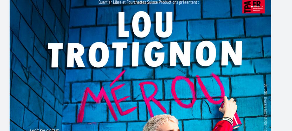 Spectacle de Lou Trotignon
