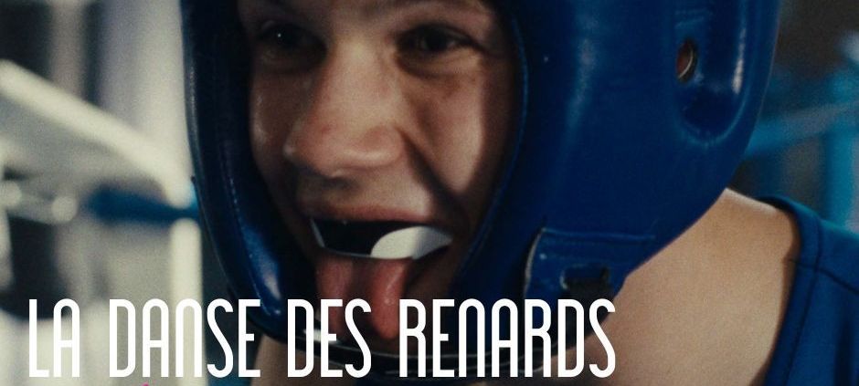 Sortie Cinéma : La Danse des Renards
