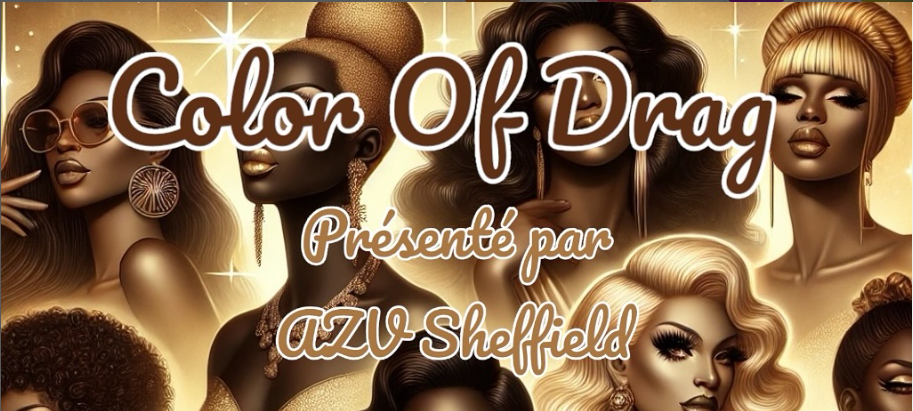 Color of Drag hosté par AZv Sheffield
