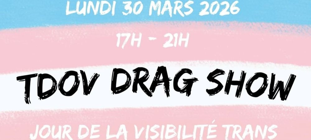 TDOV jour de la visibilité Trans - drag show-