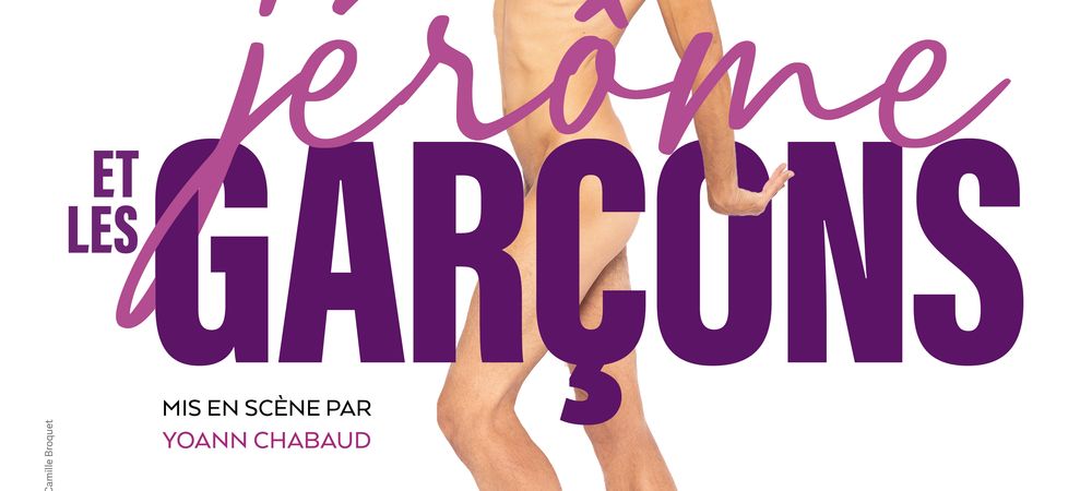 « Jérôme et les garçons »