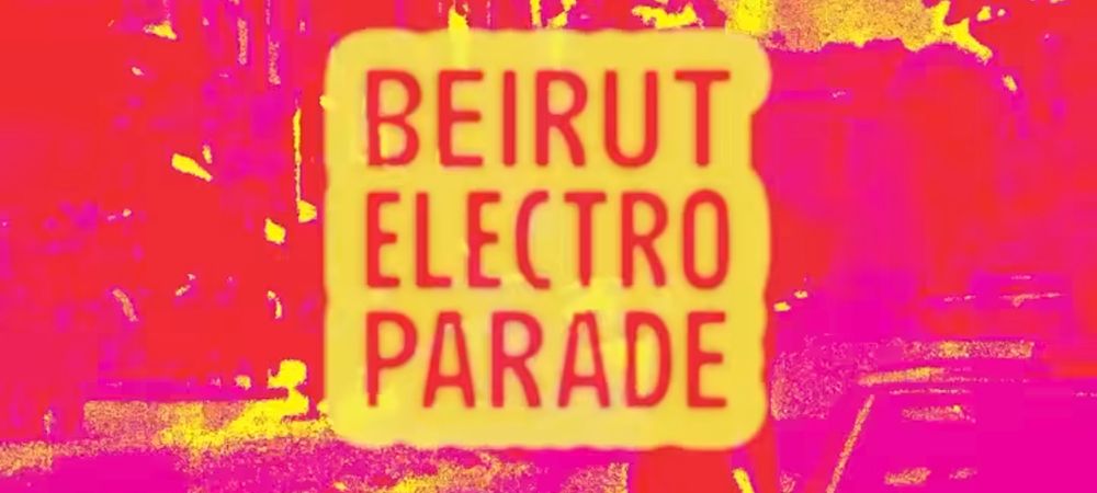 Beirut Electro Parade