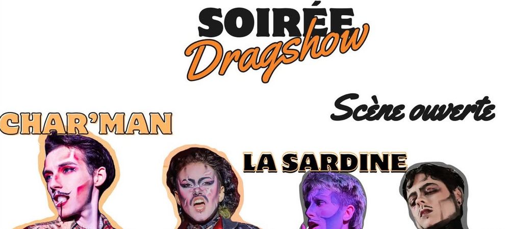 🔥 SOIRÉE DRAG + SCÈNE OUVERTE – 24 MARS 🔥