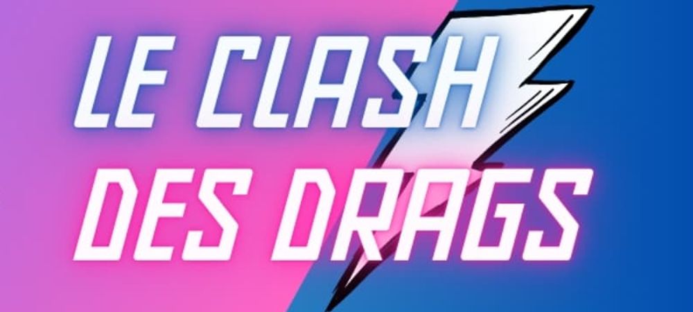 Le Clash des Drags