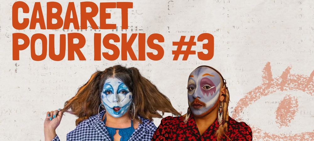 Cabaret pour Iskis
