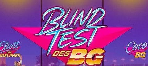 Blindtest des BG
