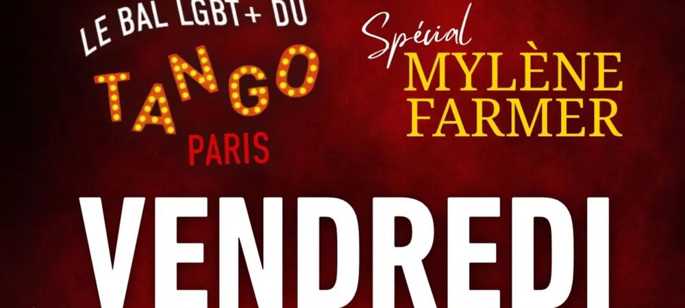 Soirée au Tango - spécial Mylène Farmer