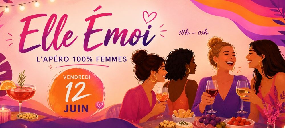 Elle Émoi - Apéro entre Femmes
