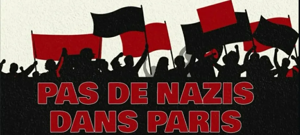 « Pas de nazis dans Paris » : Manifestation antifasciste, antiraciste, anticoloniale