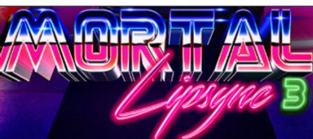 Mortal Lipsync #3