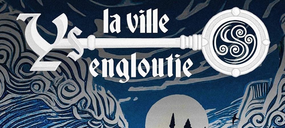 Ys, la ville engloutie