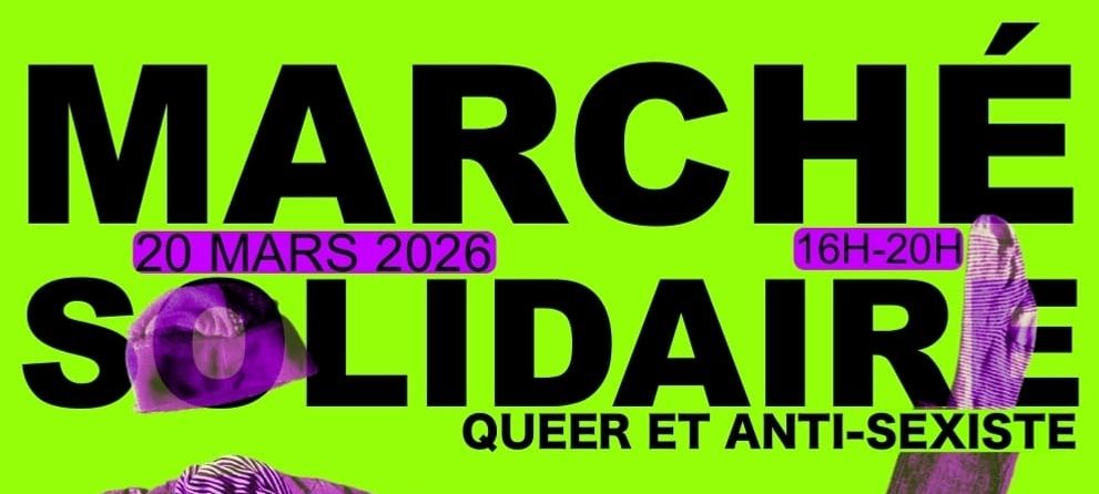 Marché solidaire, Queer et Anti sexiste