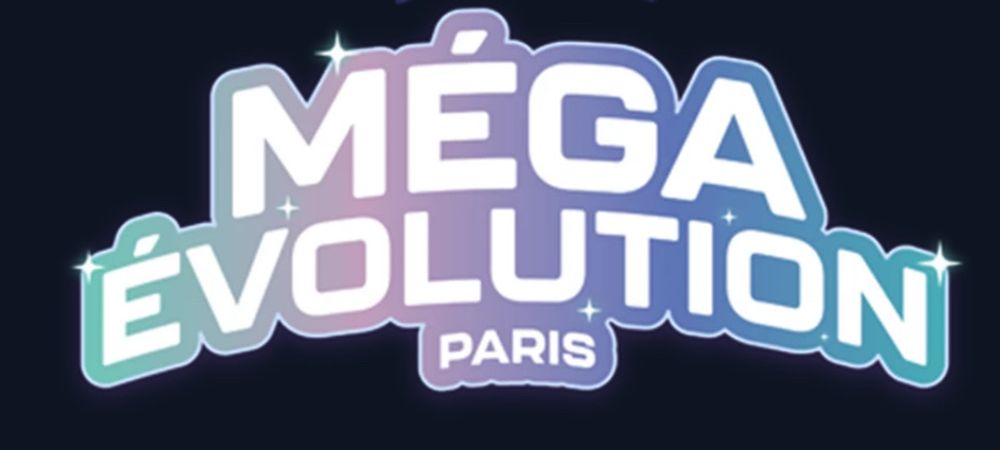 Mega Évolution Paris