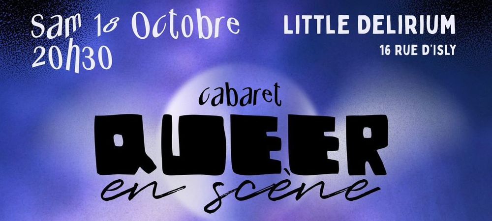 🌈✨ CABARET QUEER EN SCÈNE ✨🌈