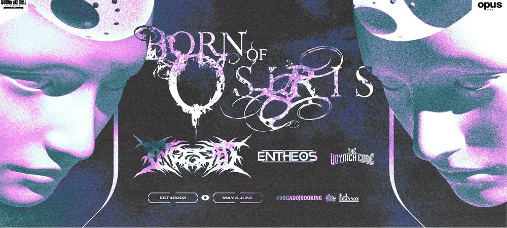 Concert DeathCore : Born Of Osiris, Ingested, Entheos, The Voynich Code