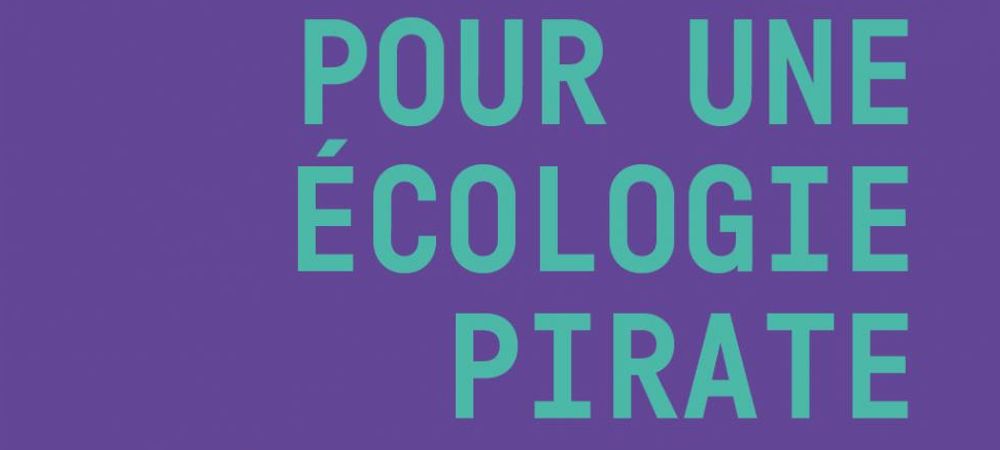 Pour une écologie pirate (Fatima Ouassak)