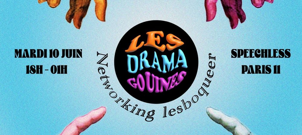 DRAMAFTER WORK : le cercle vertueux d’entraide et de collaboration LESBOQUEER.