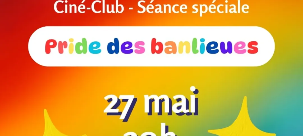 Ciné club spécial Pride des banlieues