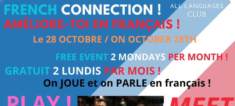 French Connection! Améliore-toi en français 🇨🇵 !