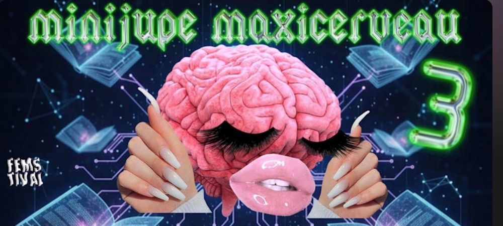 [FEMSTIVAL] Minijupe maxi cerveau - 3e édition
