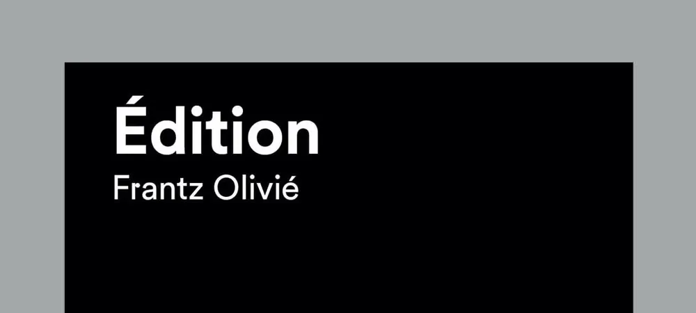 Édition (Frantz Olivié)