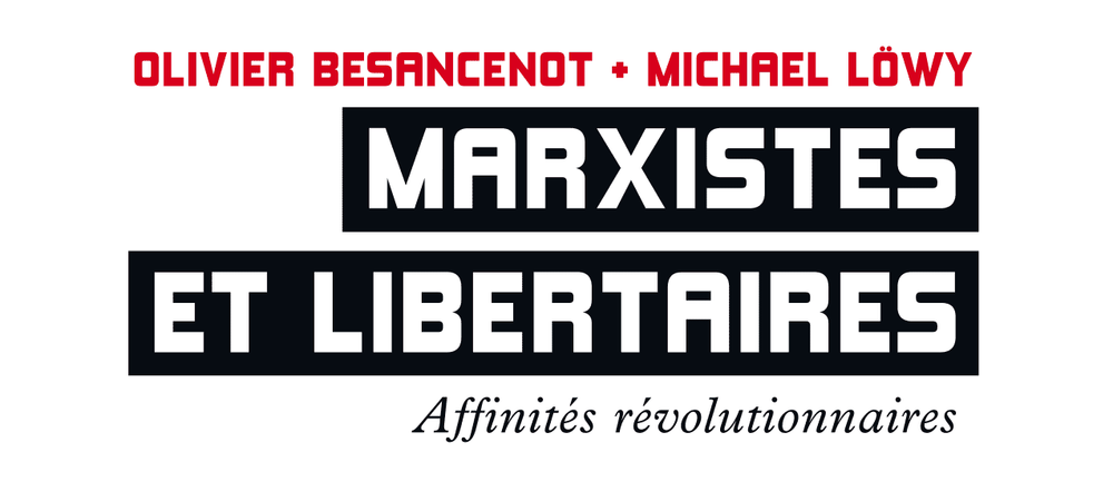 Rencontre : Olivier Besancenot & Michael Löwy - Marxistes et libertaires