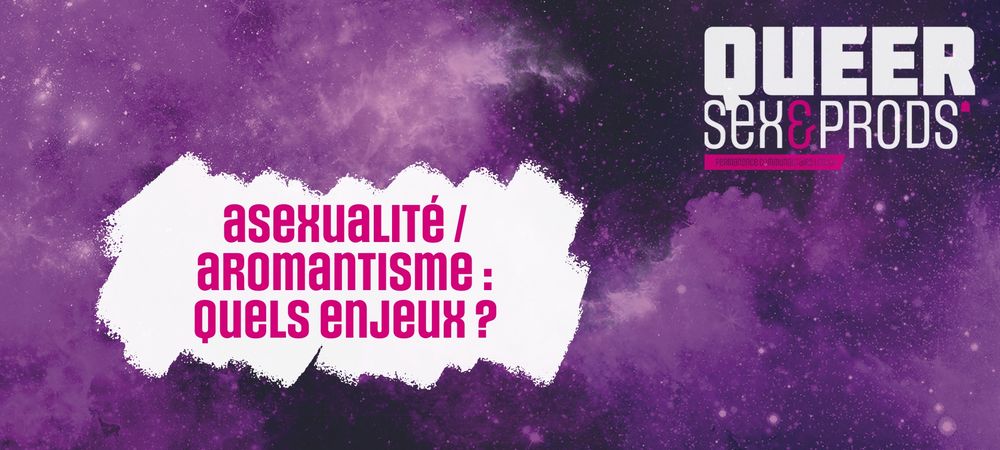 Asexualité / Aromantisme : quels enjeux ? >> Discussion et réflexion collectives, partages d’expériences, de tips, d’outils, etc.