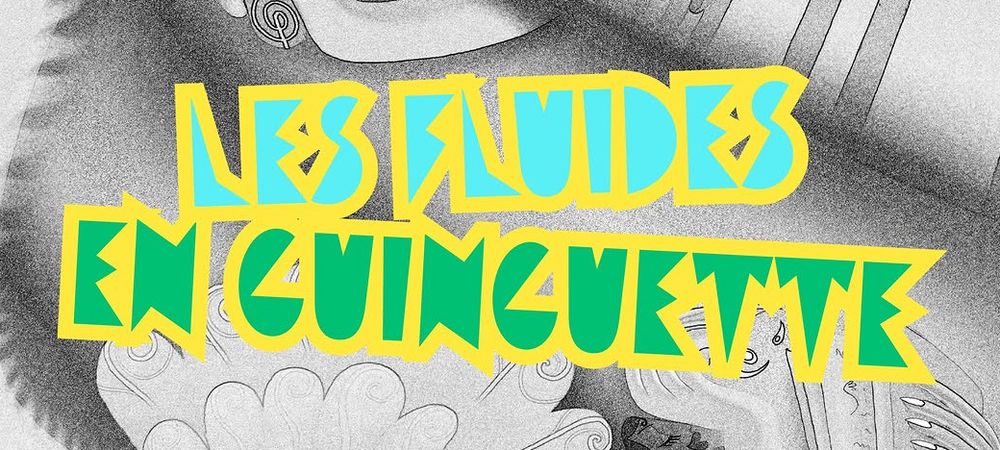 Cabaret / drag : Les fluides en Guinguette